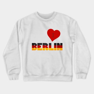 berlin love Crewneck Sweatshirt